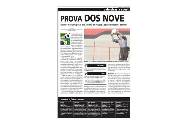 28/07/2007 - O Sport é goleado pelo Internacional por 5 a 1, em plena Ilha do Retiro. O goleiro Cléber, já questionado, falhou em um dos gols. Magrão voltaria à titularidade no jogo seguinte (vitória sobre o Palmeiras por 2 a 1, no Palestra Itália). Ele não deixaria mais à titularidade da meta rubro-negra.
