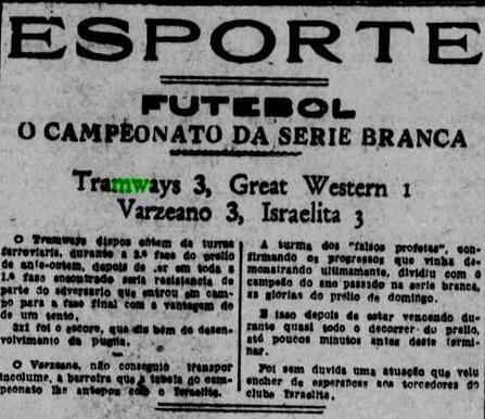 No primeiro ano, em 1934, o Tramways disputou a Srie Branca, equivalente  segunda diviso do Pernambucano. No fim, o time conquistou vaga na elite de maneira invicta