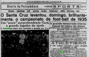 Relato do Diario de Pernambuco da finalssima do Campeonato Pernambucano de 1935, vencida pelo Santa Cruz em cima do Tramways