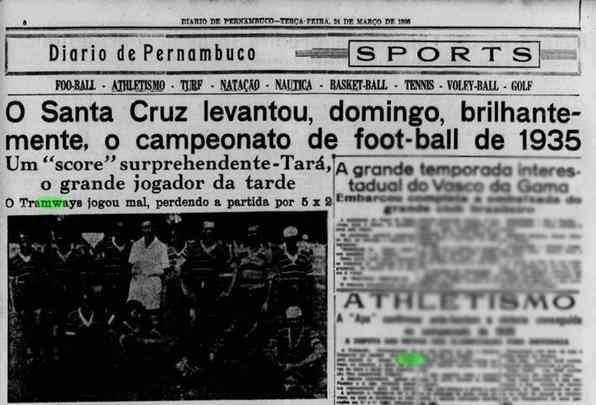 Relato do Diario de Pernambuco da finalíssima do Campeonato Pernambucano de 1935, vencida pelo Santa Cruz em cima do Tramways