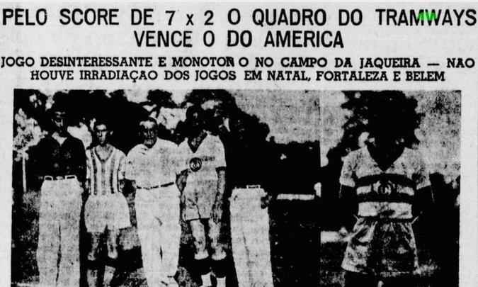 Já no Pernambucano de 1935, na primeira participação na elite, o Tramways goleou o tradicional América por 7 a 2