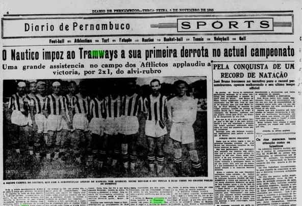 Em 1935, antes de chegar na final, o Tramways foi derrotado apenas pelo Náutico