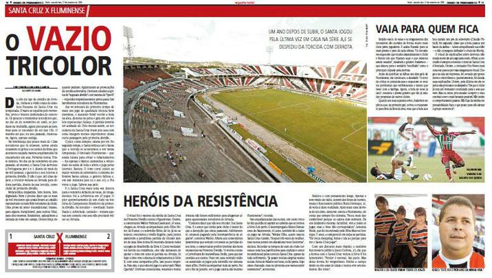 27 de novembro de 2006 - O Arruda d adeus  Primeira Diviso. Diante de 1.525 pagantes no estdio, derrota por 2 a 1 para o Fluminense. O vazio das arquibancadas traduzia a fase melanclica do clube. Lembranas que se remetem  atualidade, em que o Santa j negativou rendas no Brasileiro e vendeu um mando de campo para a Arena Pantanal, em Cuiab, a fim de angariar recursos que no vinham das suas bilheterias