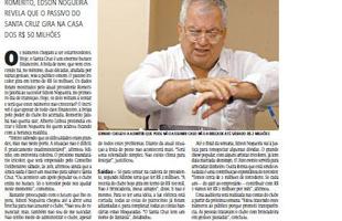 6 de janeiro de 2007 - Presidente dson Nogueira, aps conversa com antecessor Romerito Jatob, revela alto passivo do Santa Cruz. Edinho chegou a admitir que poderia no assumir caso no arrecadasse, de cara, R$ 2 milhes