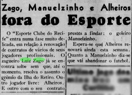 Em 1948, Zago teve a sada do Sport dada como certa