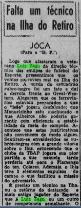 Ainda em 1948, Zago deixa a carreira de jogador e vira tcnico. Chegou a comandar o Sport e a seleo pernambucana
