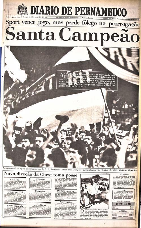1990 - Santa Cruz 0 x 1 Sport / Campeonato Pernambucano - Em uma final decidida em dois jogos, o Santa Cruz venceu a primeira partida na Ilha e perdeu em casa no Arruda. Mas na prorrogao, o time segurou o empate em 0 a 0 e levantou a taa.