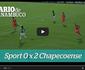 Assista aos lances da derrota do Sport para a Chapecoense pela Copa do Brasil
